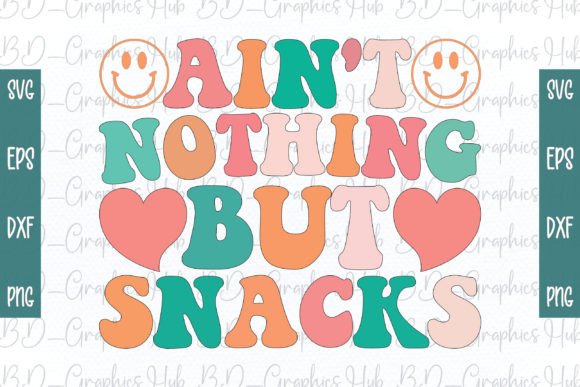 Ain't Nothing But Snacks Retro SVG Review