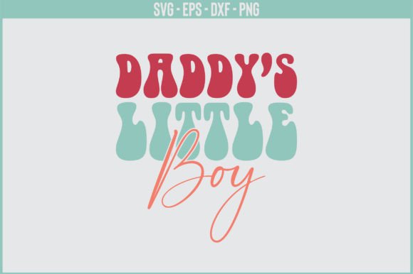 Daddy’s Little Boy Retro SVG Design Review