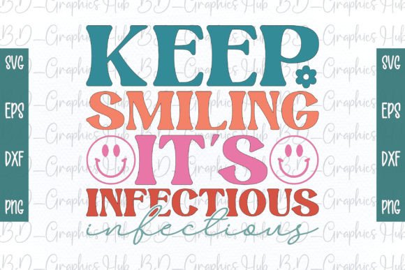 Keep Smiling It s Infectious Retro Svg Review