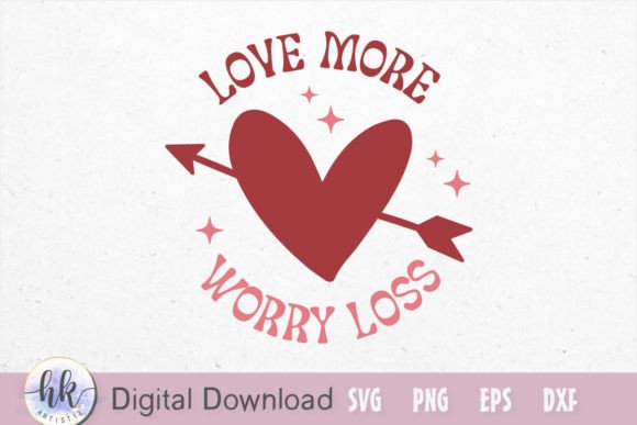 Love More Worry Loss Retro SVG Review