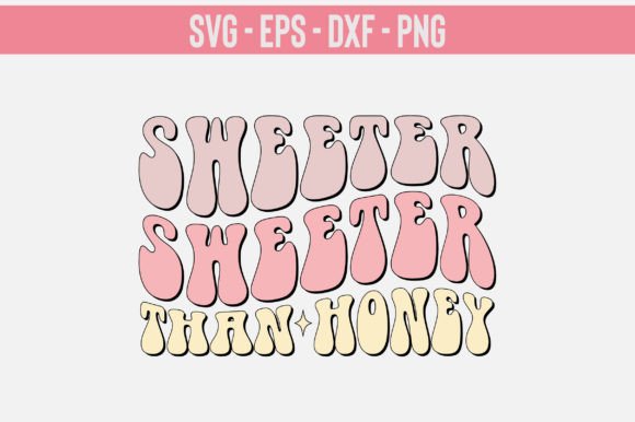 Sweeter Than Honey Retro Svg Design Review